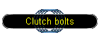 Clutch bolts