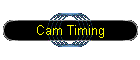 Cam Timing