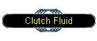 Clutch Fluid
